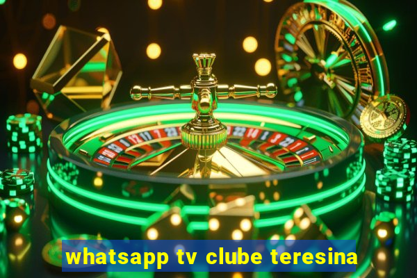 whatsapp tv clube teresina